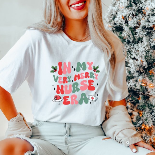 In My Very Merry Nurse Era T-Shirt (Creator Uploaded)