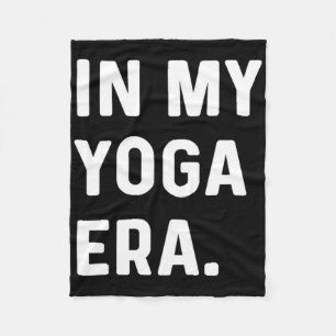 In My Yoga Era - Workout Fitness Gym Fit Fleece Blanket