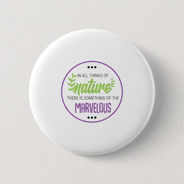 In Nature There Is Soing Marvelous Philosophy Quot Button (Front)