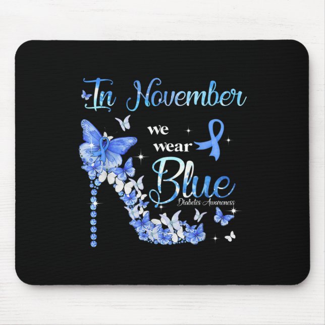 In November We Wear Blue Butterflies Diabetes Awar Mouse Pad (Front)
