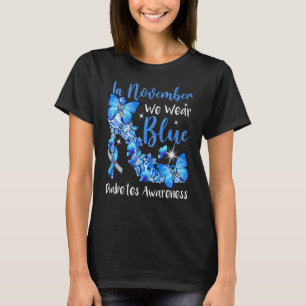 In November We Wear Blue Butterflies Diabetes Awar T-Shirt