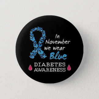 In November we wear blue, Diabetes Awareness Button