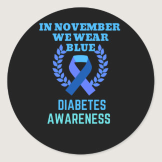 In November We Wear Blue Diabetes Awareness Classic Round Sticker