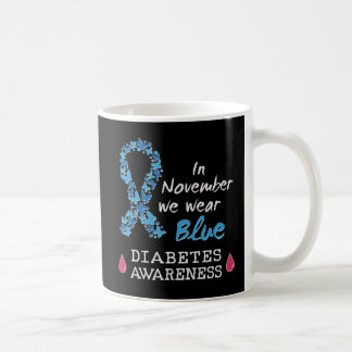 In November we wear blue, Diabetes Awareness Coffee Mug