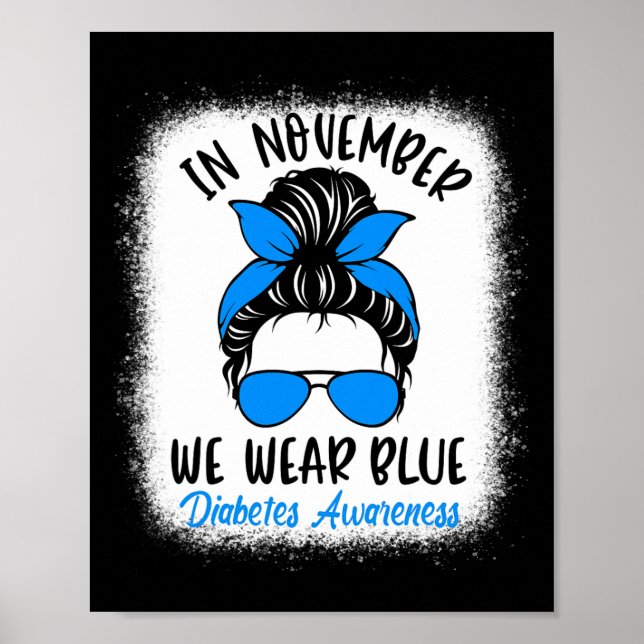 In November We Wear Blue Diabetes Awareness Fun Me Poster (Front)