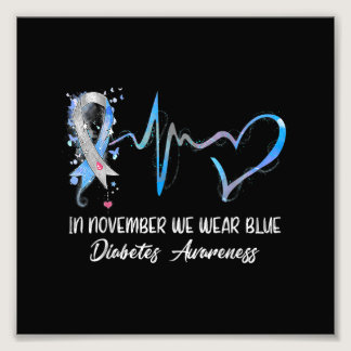 In November We Wear Blue Diabetes Awareness Gifts Photo Print