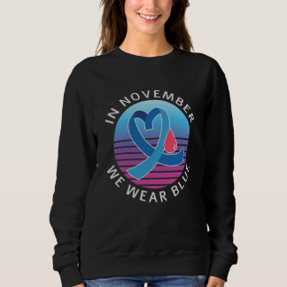 In November We Wear Blue diabetes awareness month Sweatshirt