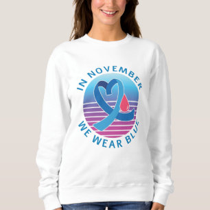 In November We Wear Blue diabetes awareness month Sweatshirt