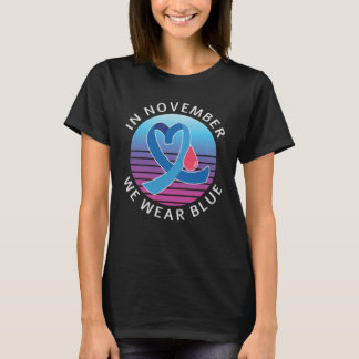 In November We Wear Blue diabetes awareness month T-Shirt