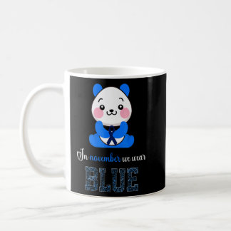 In November We Wear Blue  Diabetes Awareness  Pand Coffee Mug