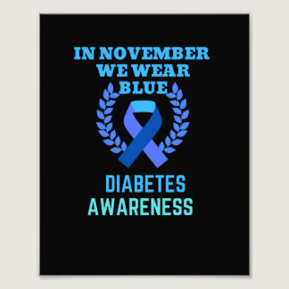 In November We Wear Blue Diabetes Awareness Photo Print