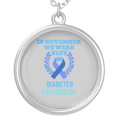 In November We Wear Blue Diabetes Awareness Silver Plated Necklace