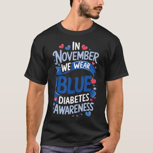 In November We Wear Blue Diabetes Awareness T-Shirt (Front)