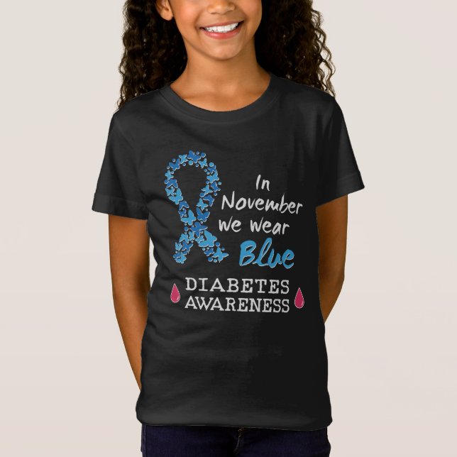 In November we wear blue, Diabetes Awareness T-Shirt (Front)