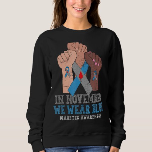 In November We Wear Blue Diabetes Survivors Africa Sweatshirt