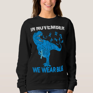 In November We Wear Blue Dino Trex Diabetes Awaren Sweatshirt