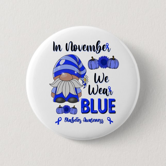 In November We Wear Blue: Gnome Diabetes Awareness Button (Front)