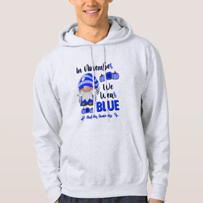 Diabetes Awareness in November We Wear Blue Unisex Hoodie