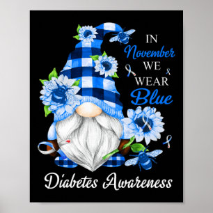 In November We Wear Blue Gnomes Diabetes Awareness Poster