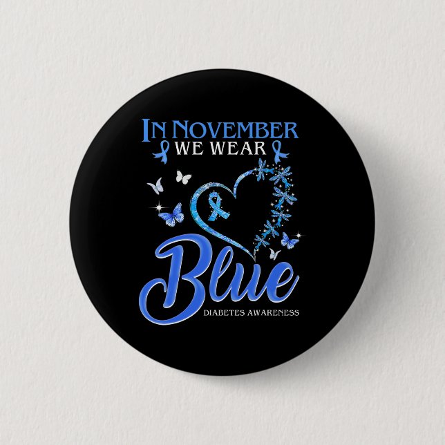 In November We Wear Blue Heart Butterfly Diabetes  Button (Front)