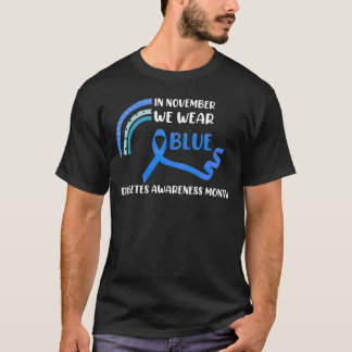 In November We Wear Blue Rainbow Diabetes Awarenes T-Shirt