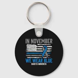 In November We Wear Blue T1d T2d Diabetic Diabetes Keychain