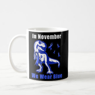 In November We Wear Blue T Rex Toddler Diabetes Aw Coffee Mug