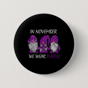 In November We Wear Purple - Alzheimer Awareness G Button