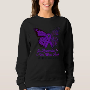 In November We Wear Purple Epilepsy Awareness Day Sweatshirt
