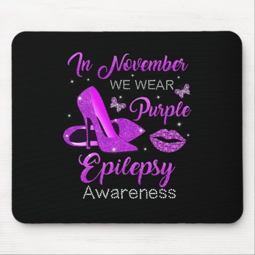 In November We Wear Purple High Heels Epilepsy Awa Mouse Pad