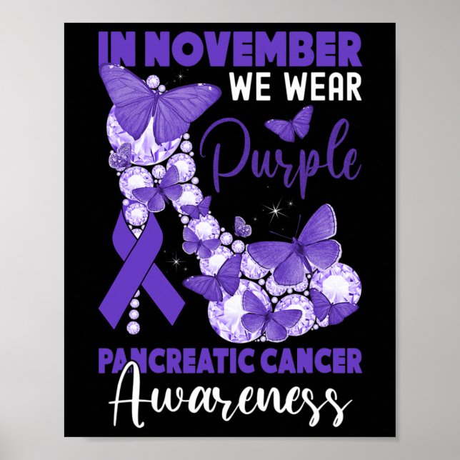 In November We Wear Purple Pancreatic Cancer High  Poster (Front)