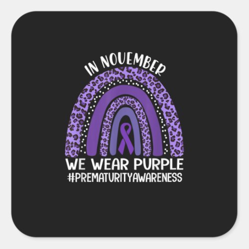 In November We Wear Purple Prematurity Awareness R Square Sticker