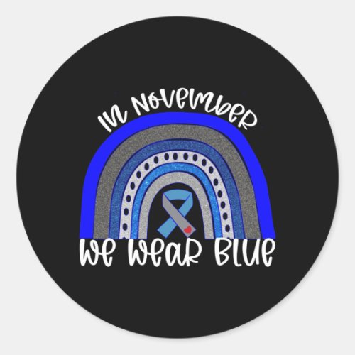 In November Wear Blue Rainbow Diabetes Awareness Classic Round Sticker