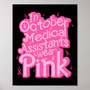 In October Medical Istant Wear Pink Cma Breast Can Poster