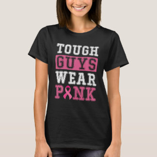 In October Tough Guys Wear Pink Breast Cancer T-Shirt