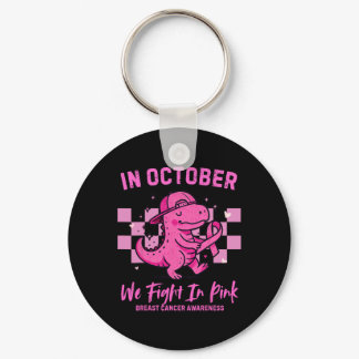 In October We Fight In Pink Dinosaur Breast Cancer Keychain