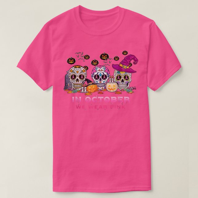In October We Wear Breast Cancer Awareness Pink Su T-Shirt (Design Front)