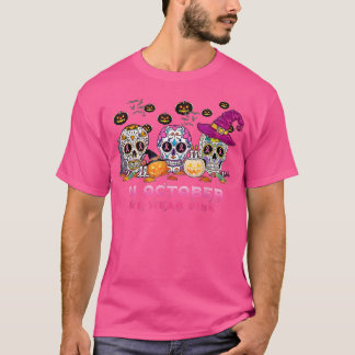 In October We Wear Breast Cancer Awareness Pink Su T-Shirt