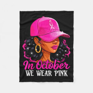In October We Wear Nk Black Women Breast Cancer Aw Fleece Blanket