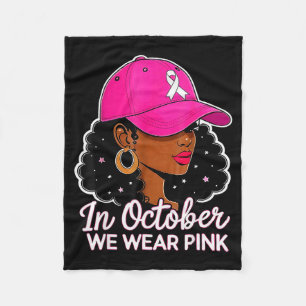 In October We Wear Nk Black Women Breast Cancer Aw Fleece Blanket