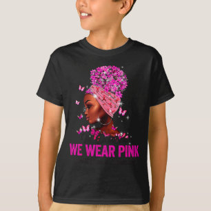 In October We Wear Nk Black Women Breast Cancer Aw T-Shirt