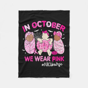 In October We Wear Nk Breast Cancer Awareness Nicu Fleece Blanket