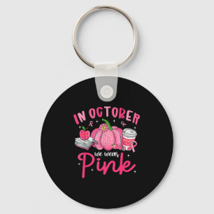 In October We Wear Nk Breast Cancer Awareness Teac Keychain