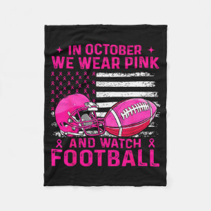 In October We Wear Nk Breast Cancer Flag Football Fleece Blanket