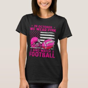 In October We Wear Nk Breast Cancer Flag Football T-Shirt