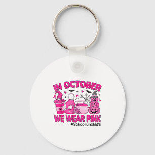 In October We Wear Nk Breast Cancer School Lunch L Keychain
