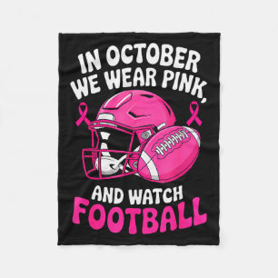 In October We Wear Nk Breast Football Cancer Aware Fleece Blanket