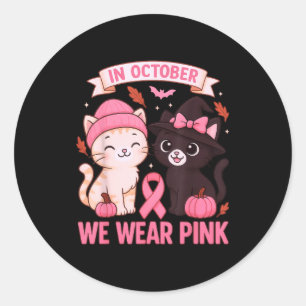 In October We Wear Nk Cute Cat Breast Cancer Aware Classic Round Sticker