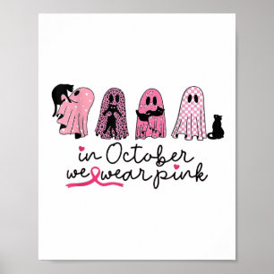 In October We Wear Nk Ghost And Black Cat Cancer Poster