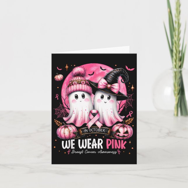 In October We Wear Nk Ghost Witch Breast Cancer Aw Card (Front)